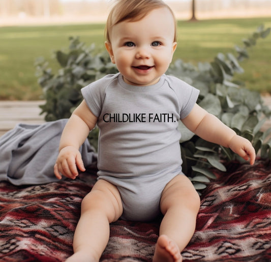 Childlike Faith Onesie